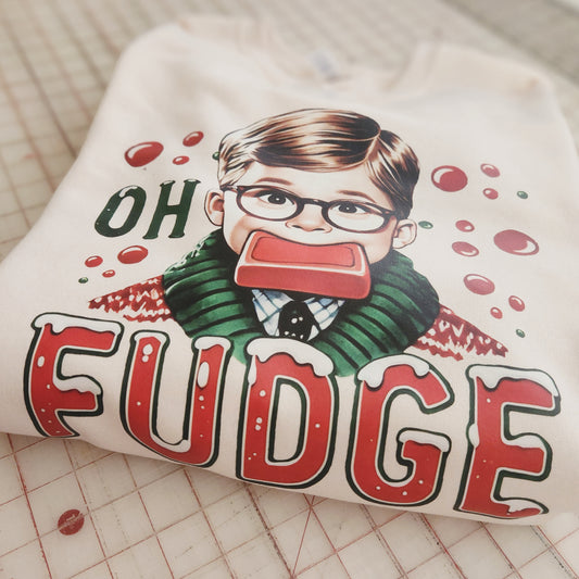 Oh Fudge Sweatshirt